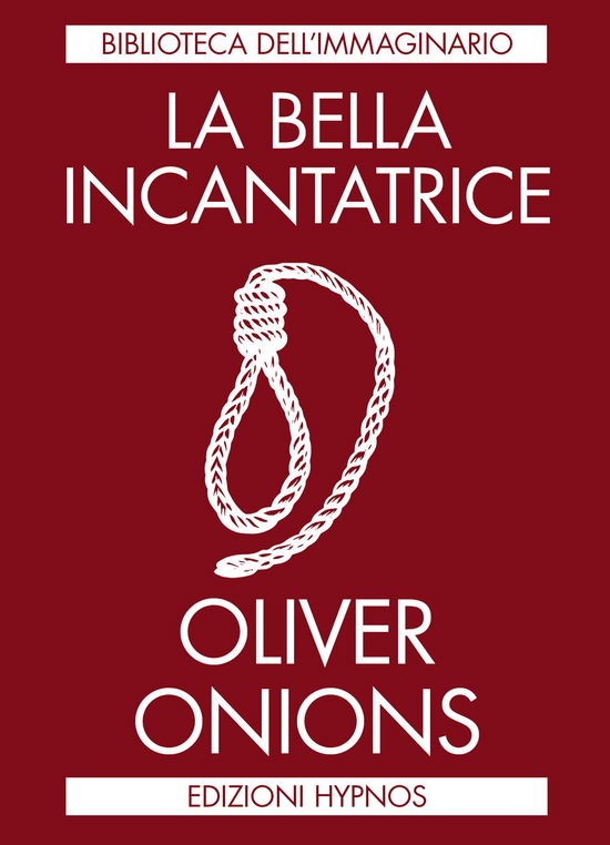 Cover for Oliver Onions · La Bella Incantatrice (Buch)