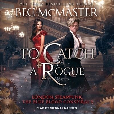 Cover for Bec McMaster · To Catch a Rogue (CD) (2021)