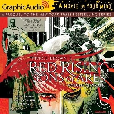 Cover for Pierce Brown · Red Rising: Sons of Ares: Volume 2: Wrath [Dramatized Adaptation] (CD) (2021)