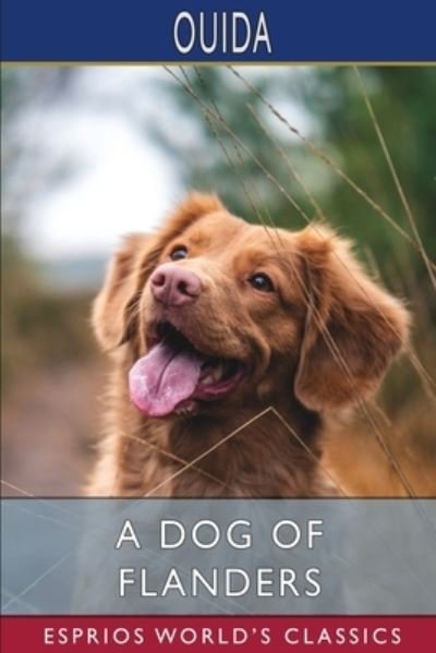 Cover for Ouida · A Dog of Flanders (Esprios Classics) (Pocketbok) (2024)