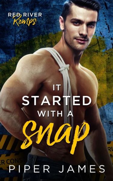 Cover for Piper James · It Started with a Snap: Red River Romps #4 (Pocketbok) (2021)