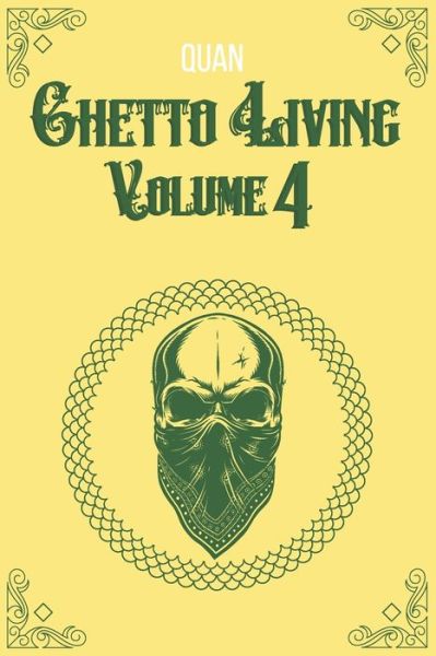 Cover for Quan · Ghetto Living: Volume 4 (Paperback Book) (2021)