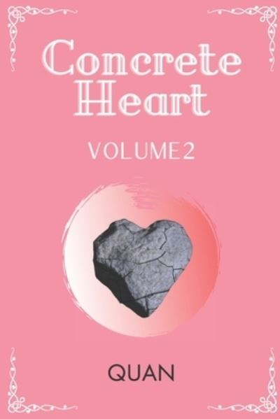 Cover for Quan · Concrete Heart: Volume 2 (Paperback Book) (2021)