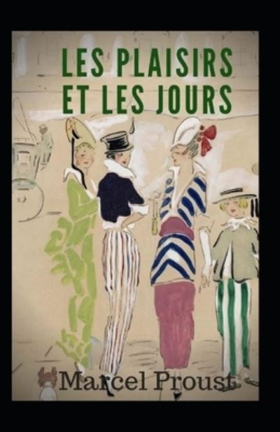 Cover for Marcel Proust · Les plaisirs et les jours Annote (Paperback Book) (2021)