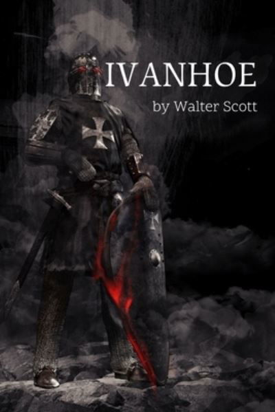 Ivanhoe by Walter Scott - Walter Scott - Bücher - Independently Published - 9798506022794 - 17. Mai 2021