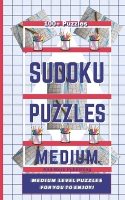 Cover for And-More Publishing · Sudoku Puzzle Book - Medium Level Puzzles (Paperback Bog) (2020)