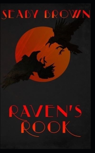 Cover for Seaby Brown · Raven's Rook (Paperback Book) (2020)