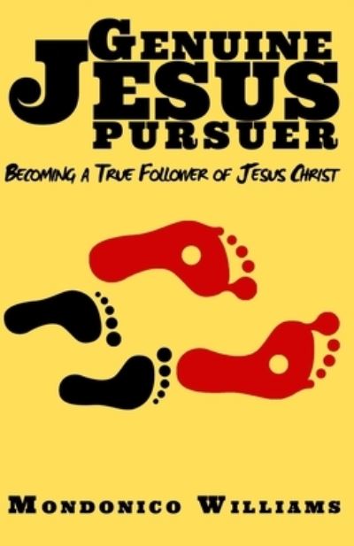 Cover for Mondonico Williams · Genuine Jesus Pursuer: Becoming a True Follower of Jesus Christ (Paperback Book) (2020)