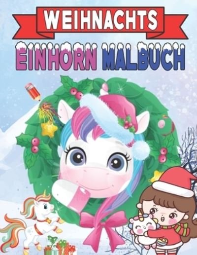 Cover for Wr Malbuch · Weihnachts Einhorn Malbuch (Pocketbok) (2020)