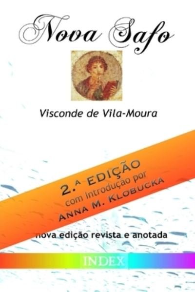 Cover for Visconde De Vila-Moura · Nova Safo: Segunda edicao, com Introducao por Anna M. Klobucka (Paperback Book) (2020)