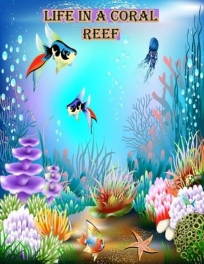 Cover for Funny Art Press · Life In A Coral Reef (Paperback Book) (2020)