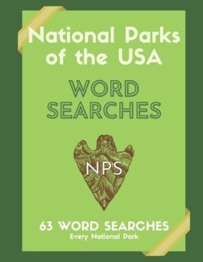 National Parks of the USA Word Searches - Independently Published - Bücher - Independently Published - 9798590278794 - 4. Januar 2021