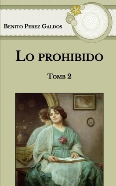 Cover for Benito Perez Galdos · Lo prohibido (Paperback Book) (2021)