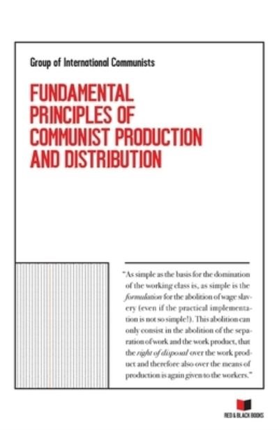 Cover for Group of International Communists · Fundamental Principles of Communist Production and Distribution (Paperback Book) (2020)