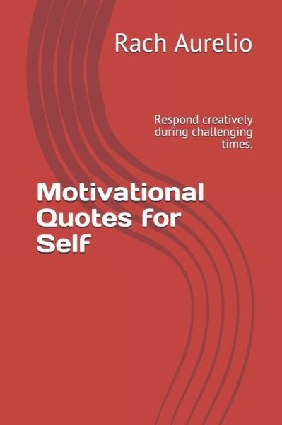 Cover for Rach Aurelio · Motivational Quotes for Self (Paperback Book) (2020)