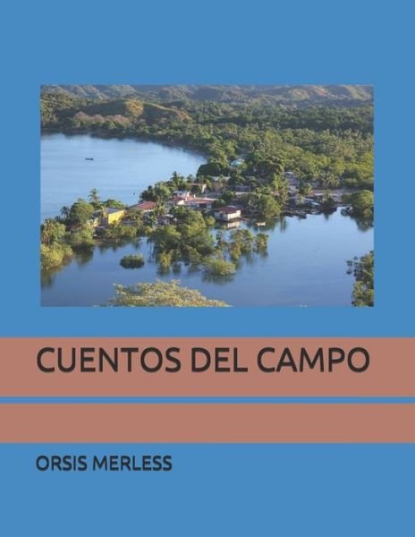 Cover for Orsis Merless · Cuentos del Campo (Paperback Book) (2020)
