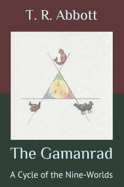 Cover for T R Abbott · The Gamanrad (Paperback Book) (2020)