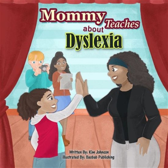 Cover for Kim Johnson · Mommy Teaches About Dyslexia (Paperback Book) (2020)