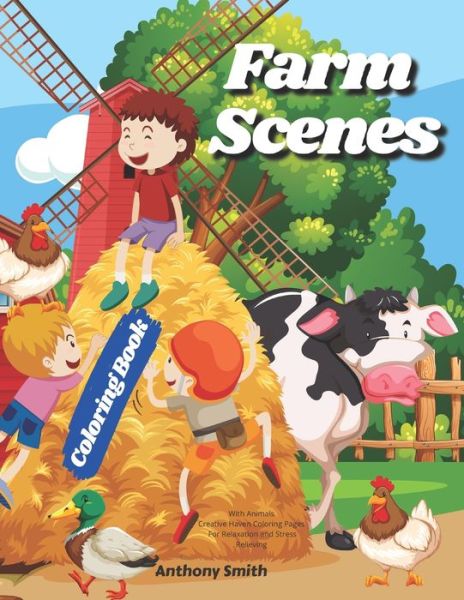 Cover for Anthony Smith · Farm Scenes Coloring Book With Animals (Paperback Book) (2020)