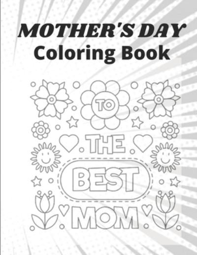 Cover for Af Book Publisher · Mother's Day Coloring Book (Paperback Book) (2021)