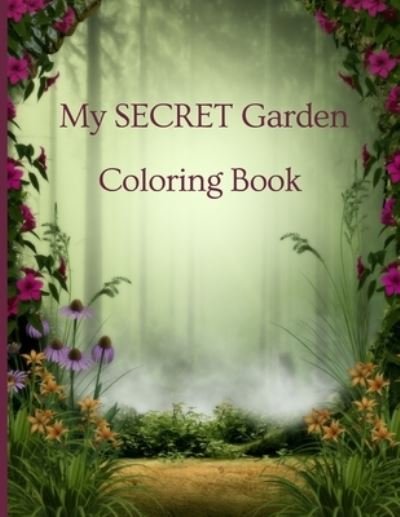 Cover for First Choice · My SECRET Garden Coloring Book (Pocketbok) (2021)