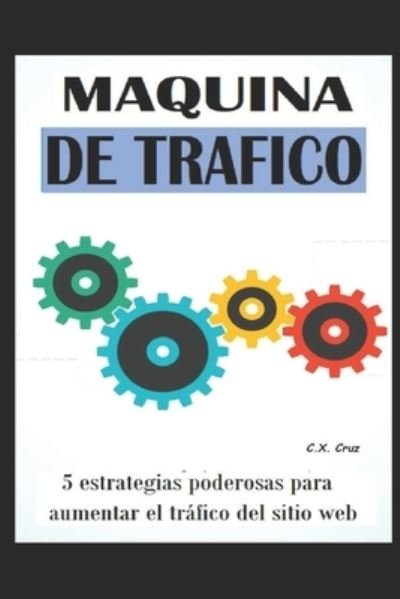 Cover for C X Cruz · Maquina de Trafico (Paperback Book) (2021)