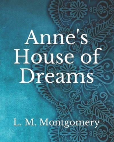 Cover for L M Montgomery · Anne's House of Dreams (Paperback Book) (2021)