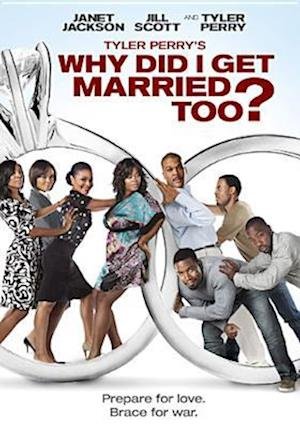 Cover for Tyler Perry's Why Did I Get Married Too (DVD) (2010)