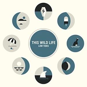 Cover for This Wild Life · Low Tides (White) (LP) (2016)