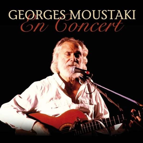 En Concert - Georges Moustaki - Musique - ZYX - 0090204648795 - 11 juin 2015