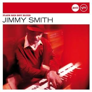 Plays Red Hot Blues - Jimmy Smith - Musikk - POL - 0600753220795 - 22. oktober 2014
