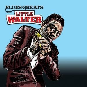 Cover for Little Walter · Blues Greats (CD) (2011)