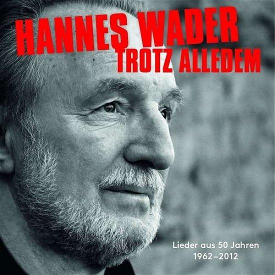 Cover for Hannes Wader · Trotz Alledem-Lieder Aus 50 Jahren (CD) (2013)