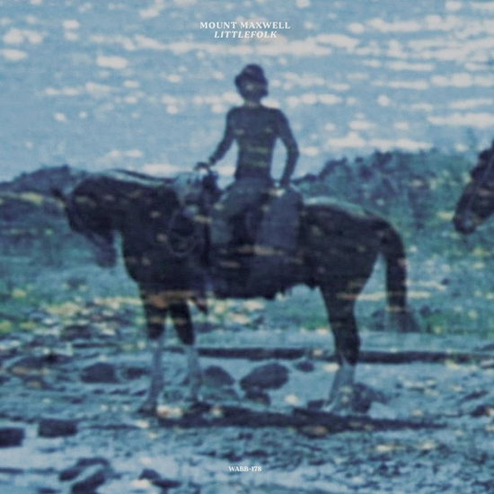 Mount Maxwell · Littlefolk (LP) [Limited edition] (2023)