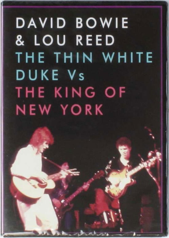 The Thin White Duke vs the King of New York - David Bowie & Lou Reed - Filmes - SMOKIN - 0823564537795 - 14 de abril de 2014