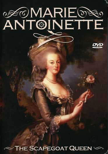 Cover for Marie Antoinette: the Scapegoat Queen (DVD) (2006)