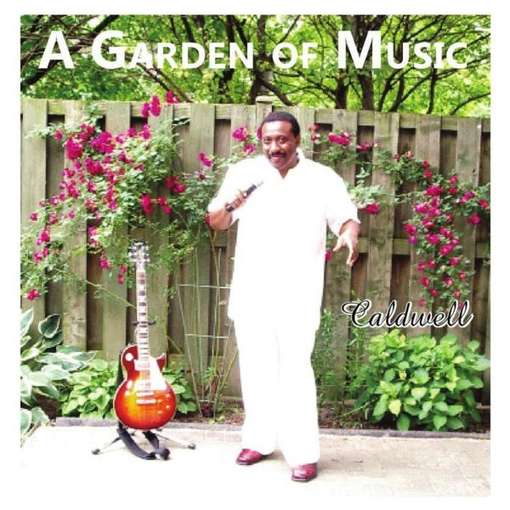 Cover for Caldwell · Garden of Music (CD) (2011)