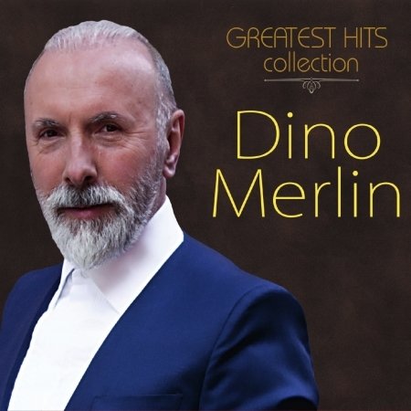 Cover for Merlin Dino · Greatest Hits Collection / Dino Merlin (CD) (2017)