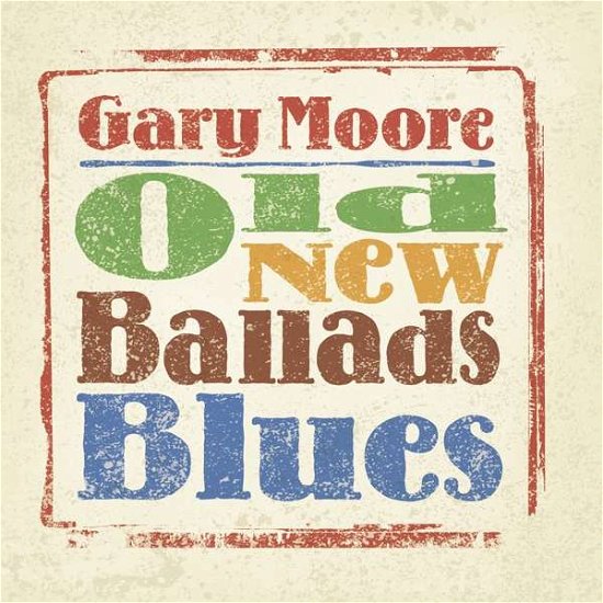 Cover for Gary Moore · Old New Ballads Blues (LP) [Limited edition] (2020)