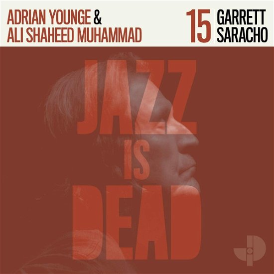 Cover for Garrett Saracho / Adrian Younge / Ali Shaheed Muhammad · Garrett Saracho Jid15 (CD) (2022)