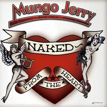 Naked from the Heart - Mungo Jerry - Musik - SPECR - 4260010752795 - 22. maj 2017