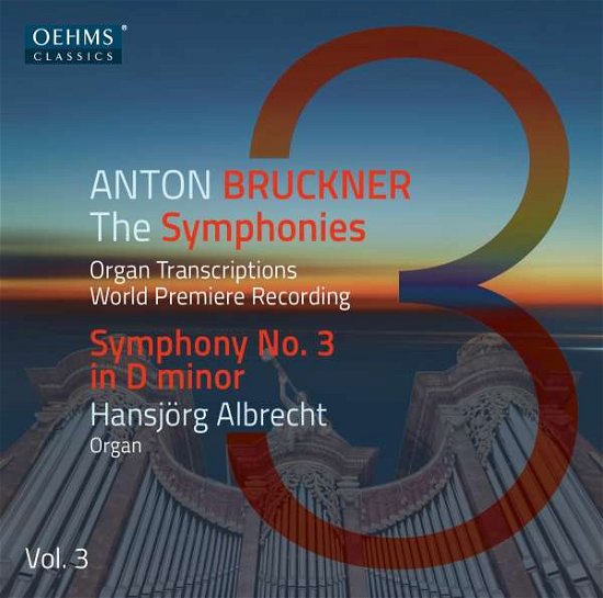 Cover for Albrecht · Anton Bruckner: The Symphonies / Organ Transciptions / Vol. 3 (CD) (2022)