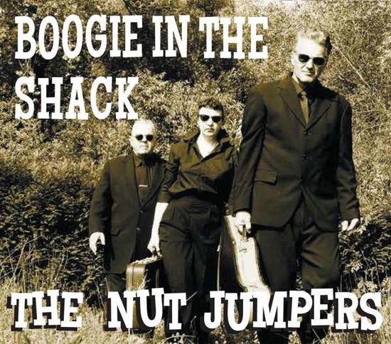 Boogie In The Shack - Nut Jumpers - Music - RHYTHM BOMB - 4260072723795 - February 15, 2018