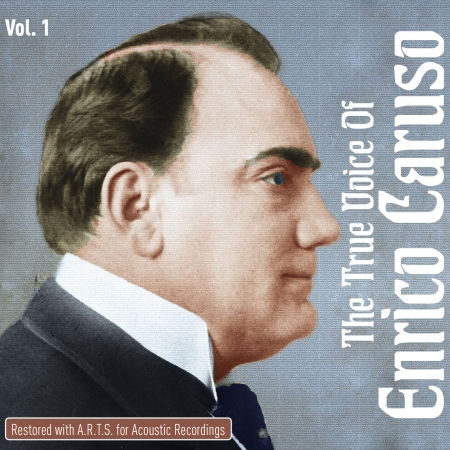 The True Voice of Enrico Caruso Vol.1 - Enrico Caruso - Musiikki -  - 4260186743795 - perjantai 3. huhtikuuta 2015