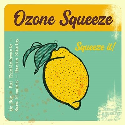 Cover for Noy, Oz &amp; Ozone Squeeze · Squeeze It (CD) [Japan Import edition] (2023)
