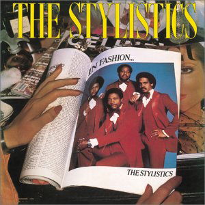 In Fashion - The Stylistics - Muzyka - CELESTE - 4540399061795 - 3 października 2002