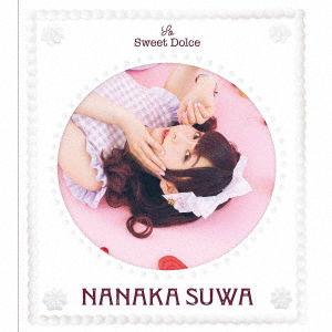 Cover for Suwa Nanaka · So Sweet Dolce &lt;limited&gt; (CD) [Japan Import edition] (2020)