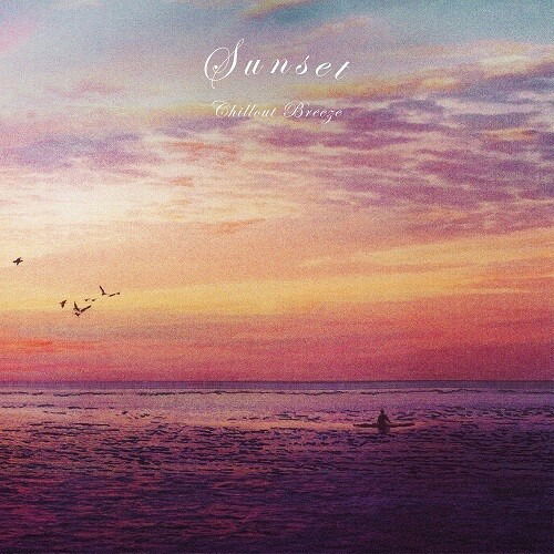 Sunset Chillout Breeze (LP) (2024)