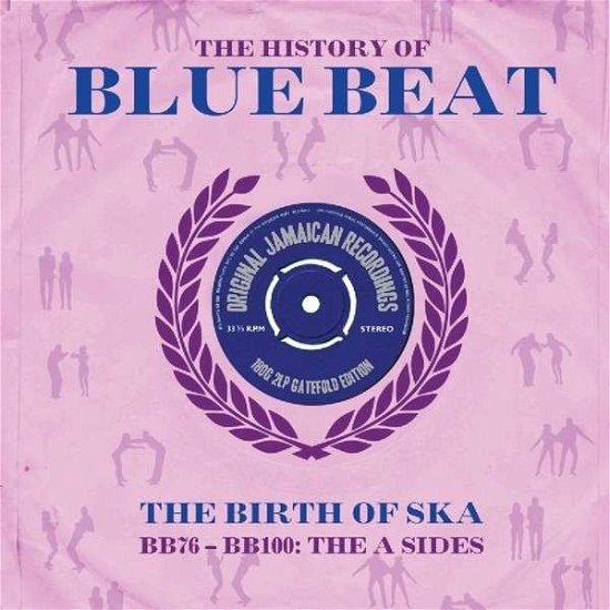History of Bluebeat Birth of Ska / Various - History of Bluebeat Birth of Ska / Various - Muziek - NOT NOW - 5060143491795 - 18 juni 2013