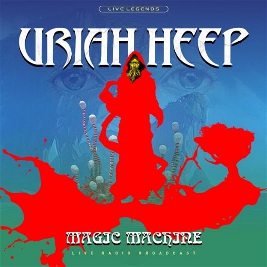 Magic Machine - Uriah Heep - Música - PEARL HUNTERS RECORDS - 5906660083795 - 28 de fevereiro de 2021